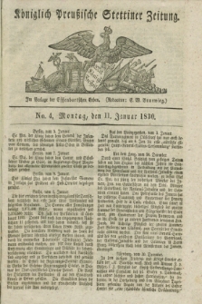 Königlich Preußische Stettiner Zeitung. 1830, No. 4 (11 Januar)