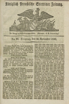 Königlich Preußische Stettiner Zeitung. 1830, No. 95 (26 November) + dod.