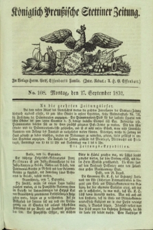 Königlich Preußische Stettiner Zeitung. 1832, No. 108 (17 September)