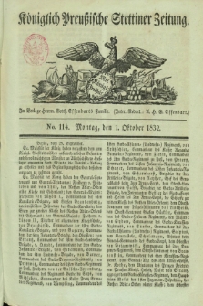 Königlich Preußische Stettiner Zeitung. 1832, No. 114 (1 October)