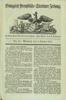 Königlich Preußische Stettiner Zeitung. 1832, No. 115 (3 October)