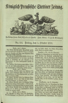 Königlich Preußische Stettiner Zeitung. 1832, No. 116 (5 October)