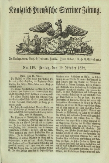 Königlich Preußische Stettiner Zeitung. 1832, No. 119 (12 October) + dod.