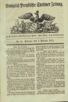 Königlich Preußische Stettiner Zeitung. 1833, No. 14 (14 Februar)