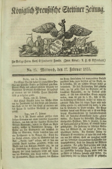 Königlich Preußische Stettiner Zeitung. 1833, No. 25 (27 Februar)