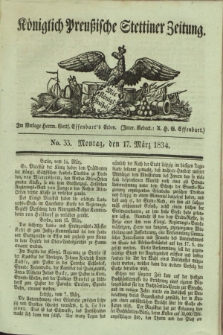 Königlich Preußische Stettiner Zeitung. 1834, No. 33 (17 März) + dod.