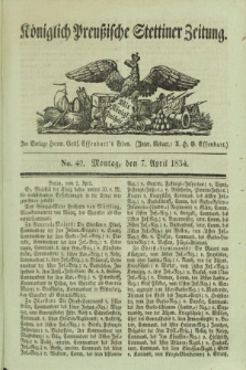 Königlich Preußische Stettiner Zeitung. 1834, No. 42 (7 April)