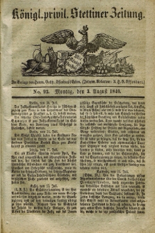 Königl. privil. Stettiner Zeitung. 1840, No. 92 (3 August) + dod.