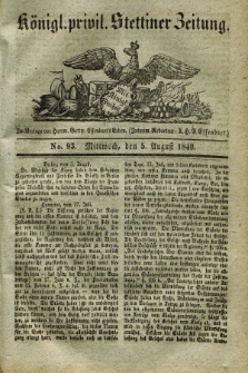 Königl. privil. Stettiner Zeitung. 1840, No. 93 (5 August) + dod.