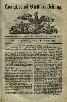Königl. privil. Stettiner Zeitung. 1840, No. 111 (16 September) + dod.
