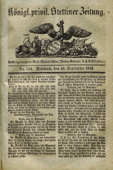 Königl. privil. Stettiner Zeitung. 1840, No. 114 (23 September)
