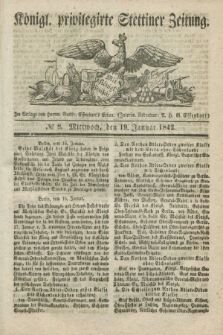 Königl. privilegirte Stettiner Zeitung. 1842, № 8 (19 Januar) + dod.