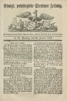 Königl. privilegirte Stettiner Zeitung. 1842, № 10 (24 Januar)
