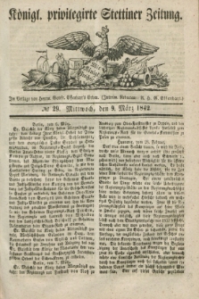 Königl. privilegirte Stettiner Zeitung. 1842, № 29 (9 März) + dod.