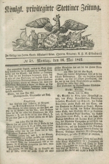 Königl. privilegirte Stettiner Zeitung. 1842, № 58 (16 Mai) + dod.