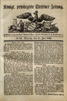 Königl. privilegirte Stettiner Zeitung. 1842, № 82 (11 Juli) + dod.