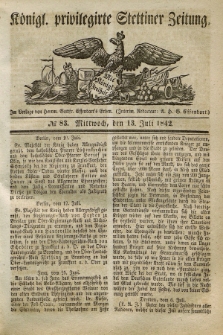 Königl. privilegirte Stettiner Zeitung. 1842, № 83 (13 Juli) + dod.