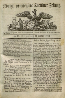 Königl. privilegirte Stettiner Zeitung. 1842, № 96 (12 August) + dod.