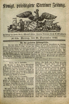 Königl. privilegirte Stettiner Zeitung. 1842, № 115 (26 September) + dod.