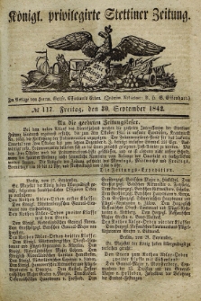 Königl. privilegirte Stettiner Zeitung. 1842, № 117 (30 September) + dod.