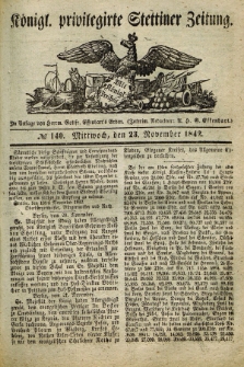 Königl. privilegirte Stettiner Zeitung. 1842, № 140 (23 November) + dod.