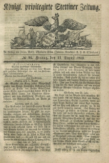 Königl. privilegirte Stettiner Zeitung. 1843, № 96 (11 August) + dod.