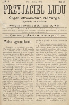 Przyjaciel Ludu : organ Stronnictwa Ludowego. 1900, nr 6