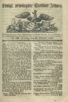 Königl. privilegirte Stettiner Zeitung. 1843, № 129 (27 Oktober) + dod.