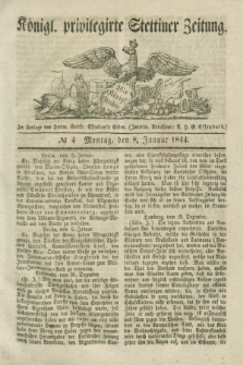 Königl. privilegirte Stettiner Zeitung. 1844, № 4 (8 Januar) + dod.