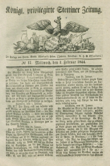 Königl. privilegirte Stettiner Zeitung. 1844, № 17 (7 Februar) + dod.