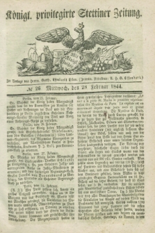 Königl. privilegirte Stettiner Zeitung. 1844, № 26 (28 Februar) + dod.