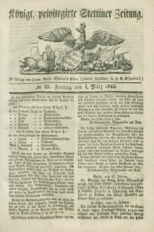 Königl. privilegirte Stettiner Zeitung. 1844, № 27 (1 März) + dod.