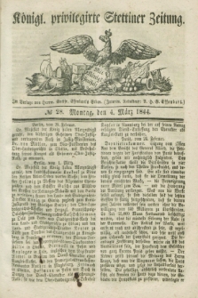 Königl. privilegirte Stettiner Zeitung. 1844, № 28 (4 März) + dod.