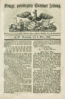 Königl. privilegirte Stettiner Zeitung. 1844, № 29 (6 März) + dod.