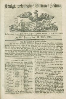 Königl. privilegirte Stettiner Zeitung. 1844, № 39 (29 März) + dod.