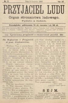 Przyjaciel Ludu : organ Stronnictwa Ludowego. 1900, nr 15