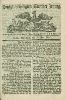 Königl. privilegirte Stettiner Zeitung. 1844, № 74 (19 Juni) + dod.