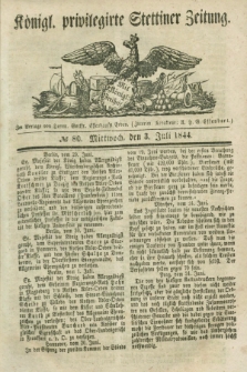 Königl. privilegirte Stettiner Zeitung. 1844, № 80 (3 Juli) + dod.