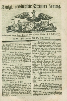 Königl. privilegirte Stettiner Zeitung. 1844, № 83 (10 Juli) + dod.