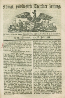 Königl. privilegirte Stettiner Zeitung. 1844, № 86 (17 Juli) + dod.