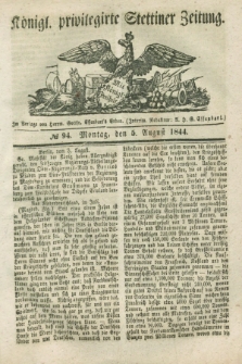 Königl. privilegirte Stettiner Zeitung. 1844, № 94 (5 August) + dod.