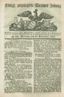 Königl. privilegirte Stettiner Zeitung. 1844, № 110 (11 September) + dod.