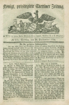 Königl. privilegirte Stettiner Zeitung. 1844, № 118 (30 September) + dod.