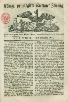 Königl. privilegirte Stettiner Zeitung. 1844, № 119 (2 Oktober) + dod.