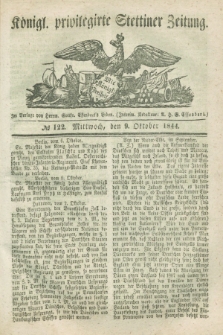 Königl. privilegirte Stettiner Zeitung. 1844, № 122 (9 October) + dod.