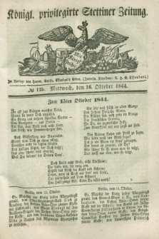 Königl. privilegirte Stettiner Zeitung. 1844, № 125 (16 October) + dod.
