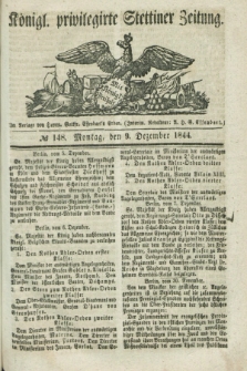 Königl. privilegirte Stettiner Zeitung. 1844, № 148 (9 Dezember) + dod.