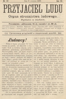 Przyjaciel Ludu : organ Stronnictwa Ludowego. 1900, nr 37