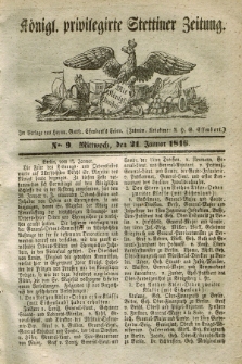 Königl. privilegirte Stettiner Zeitung. 1846, No. 9 (21 Januar) + dod.