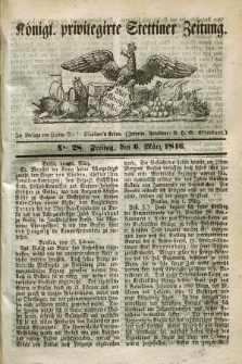 Königl. privilegirte Stettiner Zeitung. 1846, No. 28 (6 März) + dod.